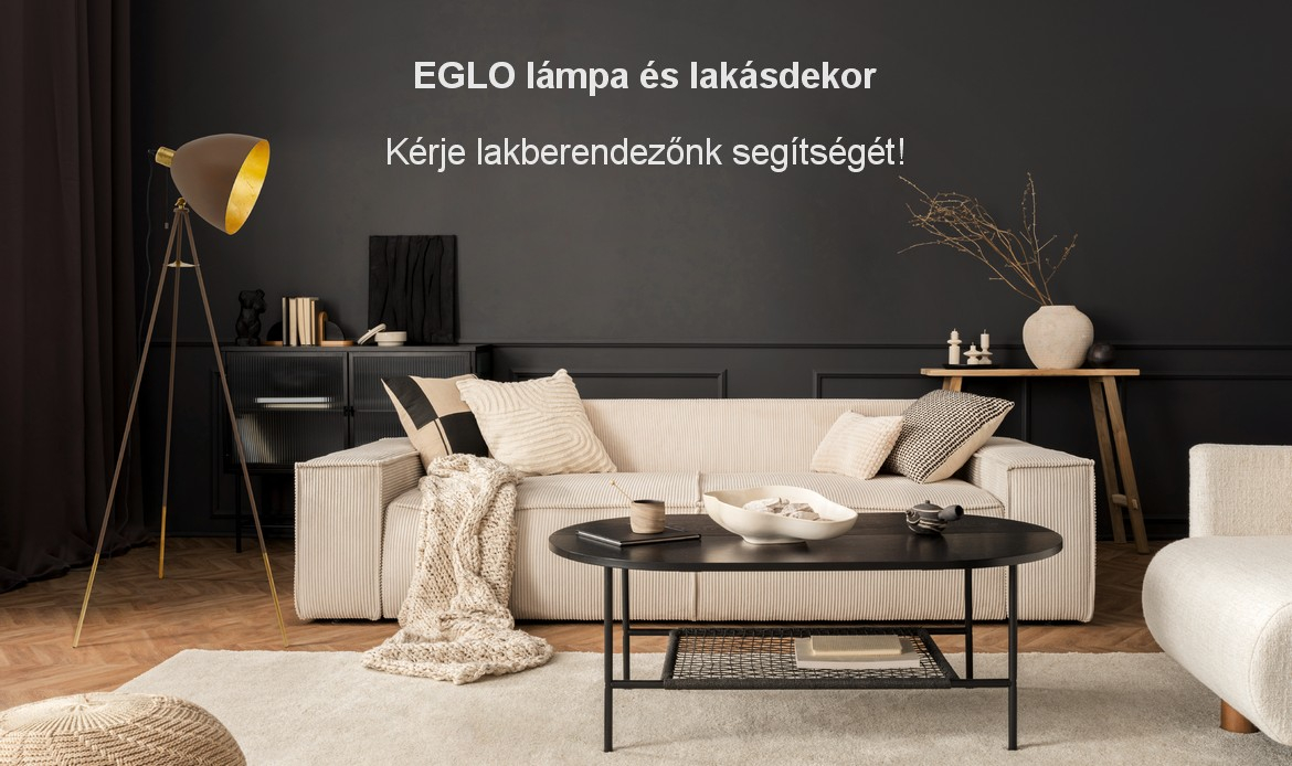 EGLO lámpa és lakásdekor stílustanácsadás